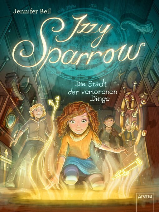 Title details for Izzy Sparrow (3). Die Stadt der verlorenen Dinge by Jennifer Bell - Available